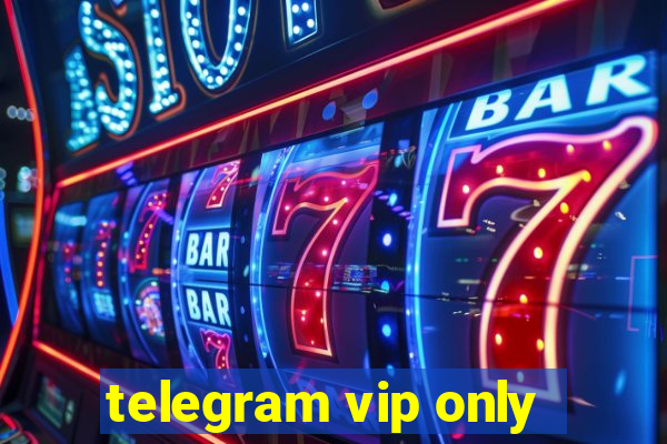 telegram vip only